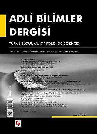 Adli Bilimler Dergisi - Cilt:13 Sayı:2 Haziran 2014