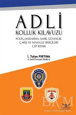 Adli Kolluk Kılavuzu - Altınordu Yayınları