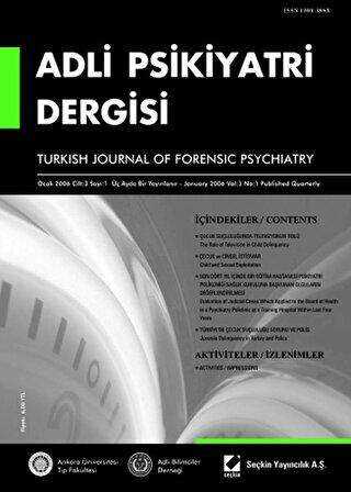 Adli Psikiyatri Dergisi – Cilt:3 Sayı:1 Ocak 2006