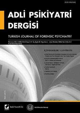 Adli Psikiyatri Dergisi – Cilt:3 Sayı:3–4 Temmuz-Ekim 2006