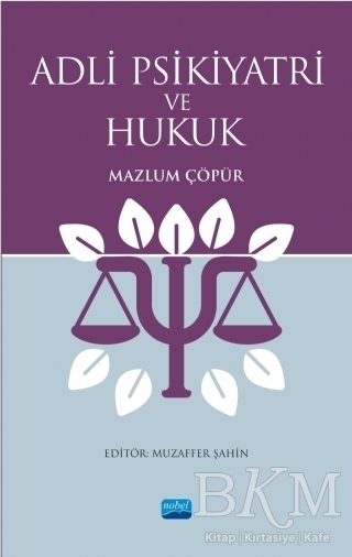 Adli Psikiyatri ve Hukuk - Nobel Akademik Yayıncılık