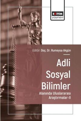Adli Sosyal Bilimler Alanında Uluslararası Araştırmalar - II - 1