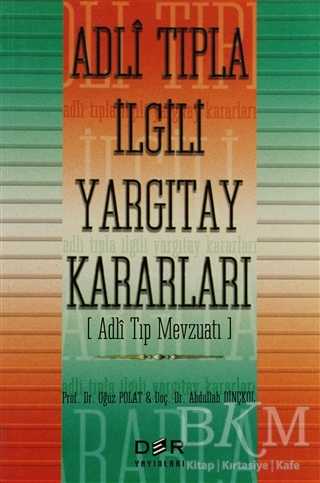 Adli Tıpla İlgili Yargıtay Kararları - Der Yayınları