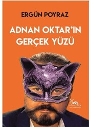 Adnan Oktar’ın Gerçek Yüzü - 2