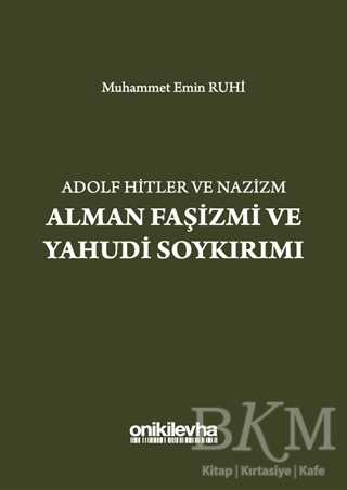 Adolf Hitler ve Nazizm Alman Faşizmi ve Yahudi Soykırımı