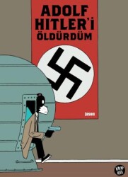 Adolf Hitler’i Öldürdüm - Kayıp Kıta Yayınları