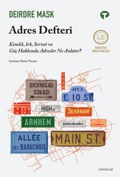 Adres Defteri - Kimlik, Irk, Servet ve Güç Hakkında Adresler Ne Anlatır? - Turkuvaz Kitap