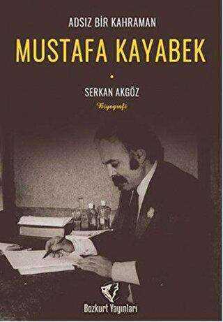 Adsız Bir Kahraman - Mustafa Kayabek - 1
