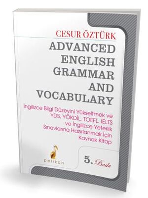 Pelikan Tıp Teknik Yayıncılık Advanced English Grammar and Vocabulary