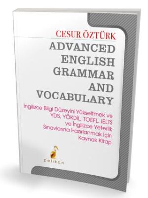 Pelikan Tıp Teknik Yayıncılık Advanced English Grammar and Vocabulary - 1
