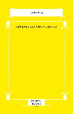 Adventures Among Books - 1