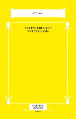 Adventures and Enthusiasms - 1