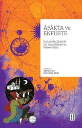 Afakta ve Enfüste - Ketebe Yayınları