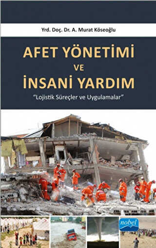 Afet Yönetimi ve İnsani Yardım - Nobel Akademik Yayıncılık