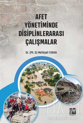 Afet Yönetiminde Disiplinlerarası Çalışmalar - Gazi Kitabevi