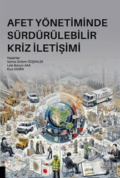 Afet Yönetiminde Sürdürülebilir Kriz İletişimi - Akademisyen Kitabevi
