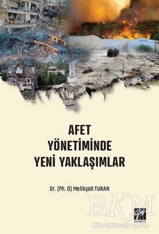 Afet Yönetiminde Yeni Yaklaşımlar - Gazi Kitabevi