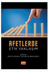 Afetlerde Etik Yaklaşım - Nobel Bilimsel Eserler