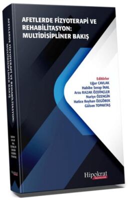 Afetlerde Fizyoterapi ve Rehabilitasyon Multidisipliner Bakış - 1