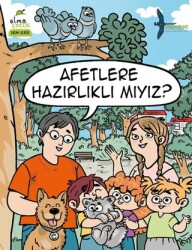 Afetlere Hazırlıklı mıyız? - Elma Çocuk