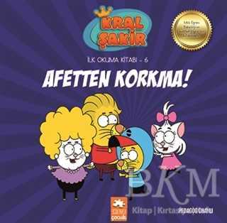 Afetten Korkma! - Kral Şakir İlk Okuma 6 - Eksik Parça Yayınları