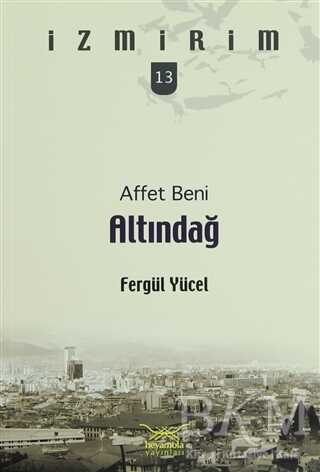 Affet Beni Altındağ - Heyamola Yayınları