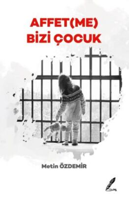 Affetme Bizi Çocuk - 1