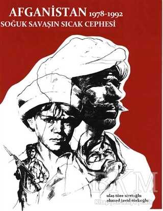 Afganistan 1978 - 1992 Soğuk Savaşın Sıcak Cephesi - 2