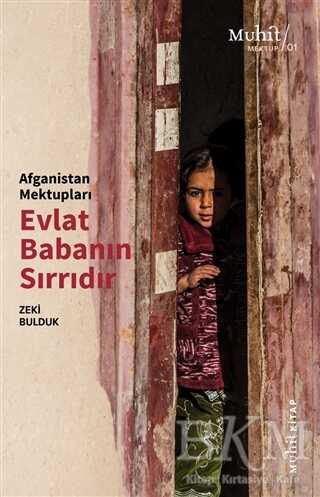 Afganistan Mektupları Evlat Babanın Sırrıdır - Muhit Kitap