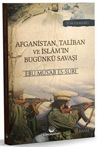 Afganistan, Taliban ve İslam`ın Bugünkü Savaşı - Küresel Kitap