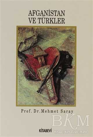 Afganistan ve Türkler - Kitabevi Yayınları