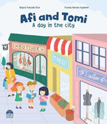 Afi and Tomi - A Day in the City - Martı Çocuk Yayınları