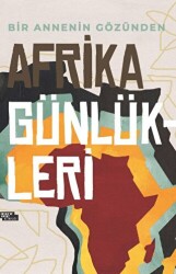 Afrika Günlükleri - İnsan ve Hayat Kitaplığı