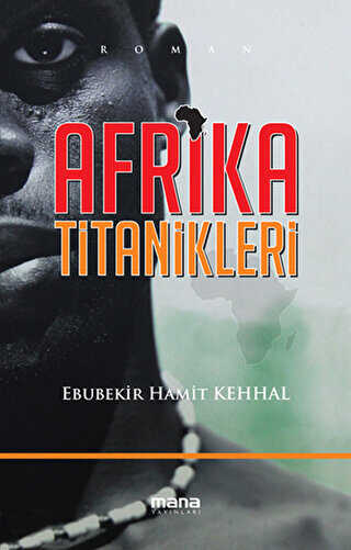 Afrika Titanikleri - Mana Yayınları