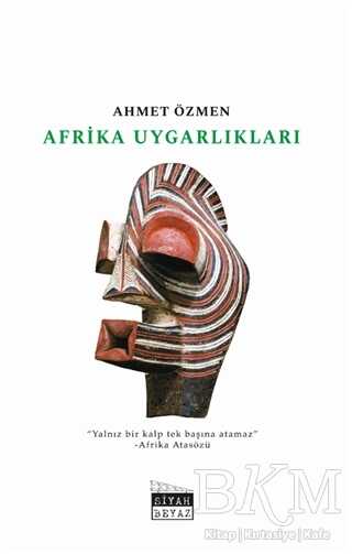 Afrika Uygarlıkları - Siyah Beyaz Yayınları