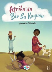Afrika’da Bir Su Kuyusu - Akide Şekeri