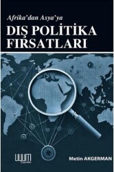 Afrika’dan Asya’a Dış Politika Fırsatları - Uyum Yayınları