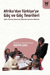 Afrika’dan Türkiye’ye Göç ve Göç Teorileri - Nika Yayınevi