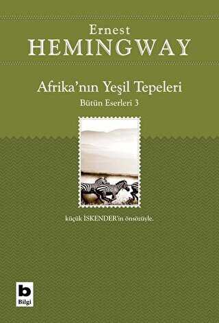 Afrika’nın Yeşil Tepeleri Bütün Eserleri 3 - Bilgi Yayınevi
