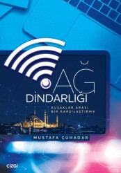 Ağ Dindarlığı - Çizgi Kitabevi Yayınları