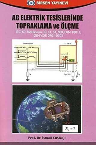 AG Elektrik Tesislerinde Topraklama ve Ölçme - Birsen Yayınevi