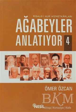 Ağabeyler Anlatıyor 4 - Nesil Yayınları