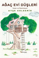 Ağaç Evi Düşleri - İkinci Adam Yayınları