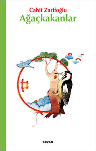 AĞAÇKAKANLAR - Beyan Yayınları