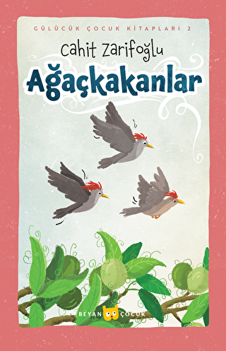 Ağaçkakanlar - Beyan Yayınları