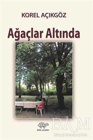 Ağaçlar Altında - Ürün Yayınları