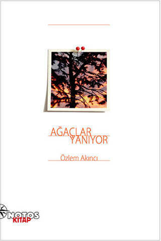 Ağaçlar Yanıyor - NOTOS KİTAP 