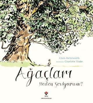 Ağaçları Neden Seviyorum? - 1