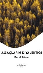 Ağaçların Diyalektiği - Muhit Kitap