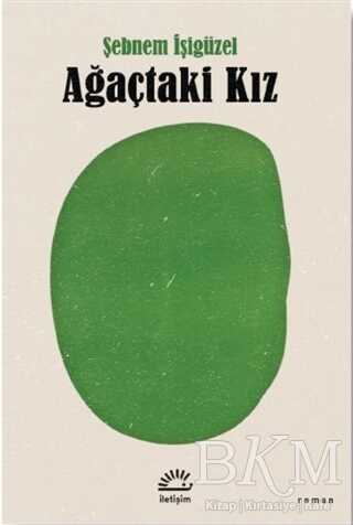 Ağaçtaki Kız - İletişim Yayınevi